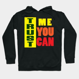 Trust me, You Can! Inspirational Hoodie